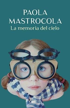 Paola Mastrocola · La memoria del cielo (Paperback Book) (2023)