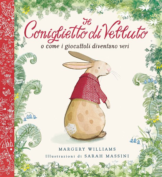 Cover for Margery Williams · Il Coniglietto Di Velluto. O Come I Giocattoli Diventano Veri. Ediz. A Colori. Ediz. Deluxe (Book)