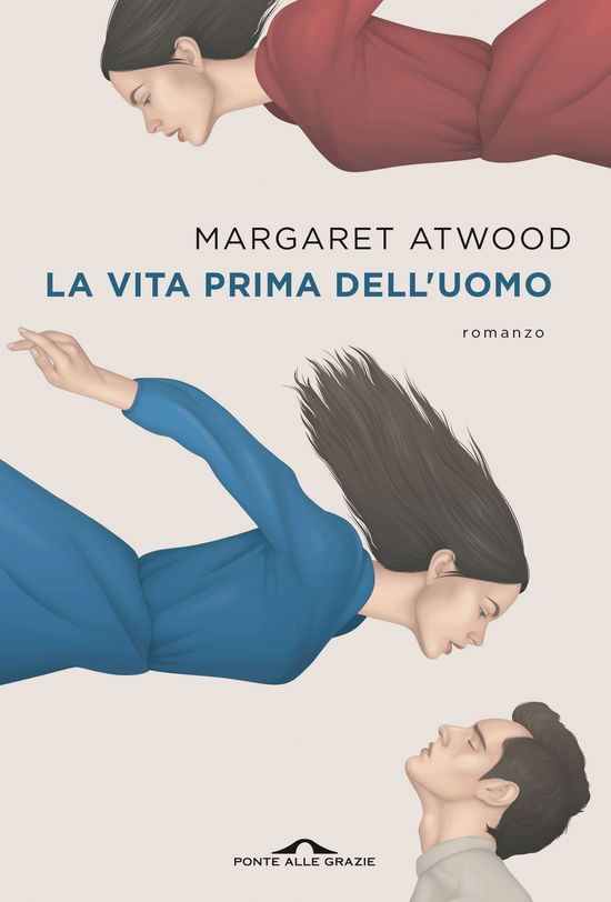 Cover for Margaret Atwood · La Vita Prima Dell'uomo (Book)