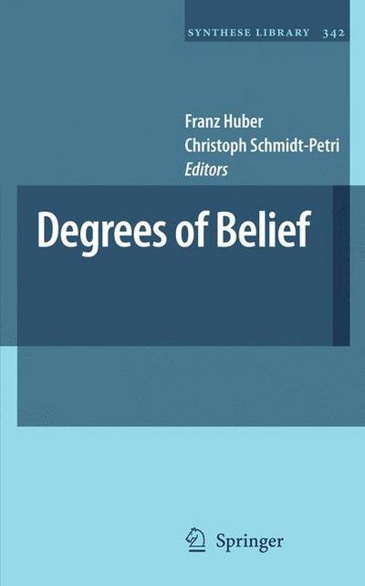 Cover for Franz Huber · Degrees of Belief - Synthese Library (Taschenbuch) [2009 edition] (2009)