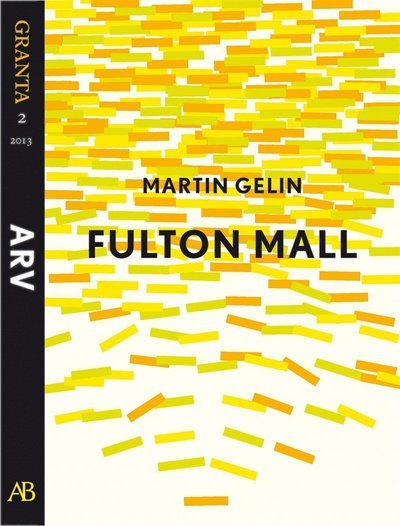 Cover for Martin Gelin · Granta - e-singel: Fulton Mall. En e-singel ur Granta 2 (ePUB) (2014)