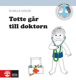 Cover for Gunilla Wolde · Totte: Totte går till doktorn (Innbunden bok) (2014)