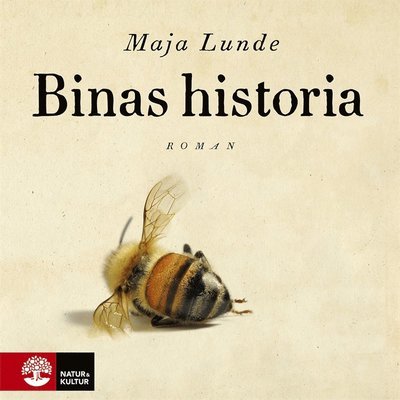 Cover for Maja Lunde · Binas historia (Hörbok (MP3)) (2020)