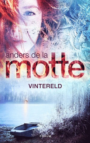 Cover for Anders De la Motte · Årstidskvartetten: Vintereld (Bok) (2019)