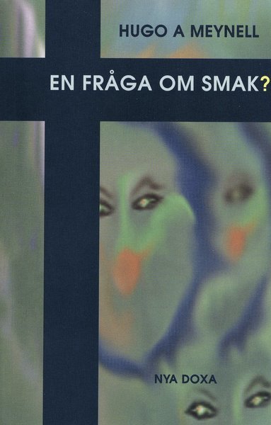 Cover for Hugo A. Meynell · En fråga om smak? (Book) (1997)