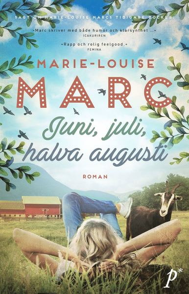 Cover for Marie-Louise Marc · Juni, juli, halva augusti (Hardcover Book) (2020)