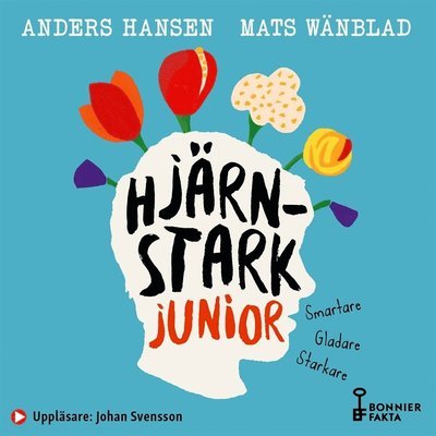 Cover for Mats Wänblad · Hjärnstark junior : smartare, gladare, starkare (Lydbog (MP3)) (2020)