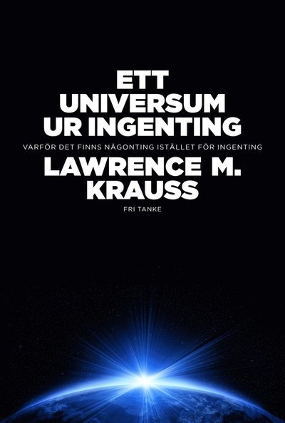 Cover for Lawrence M. Krauss · Ett universum ur ingenting (ePUB) (2013)