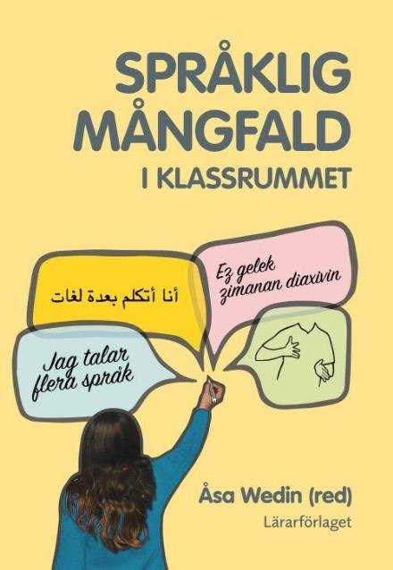 Cover for Wedin Åsa (red.) · Språklig mångfald i klassrummet (Sewn Spine Book) (2017)