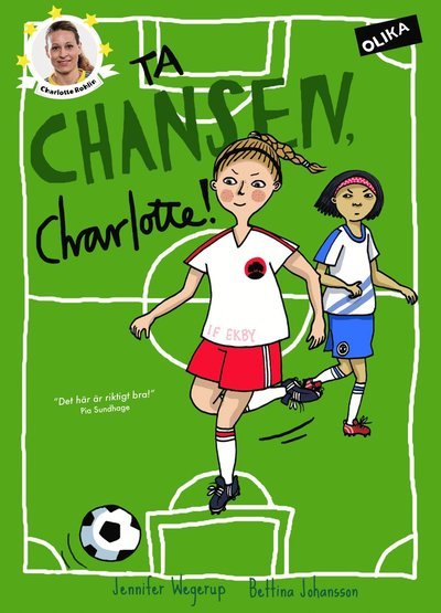 Cover for Jennifer Wegerup · Ta chansen, Charlotte! (Innbunden bok) (2017)