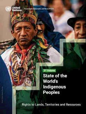 Cover for United Nations: Department of Economic and Social Affairs · State of the world's indigenous peoples: rights to lands, territories and resources (Paperback Book) (2021)