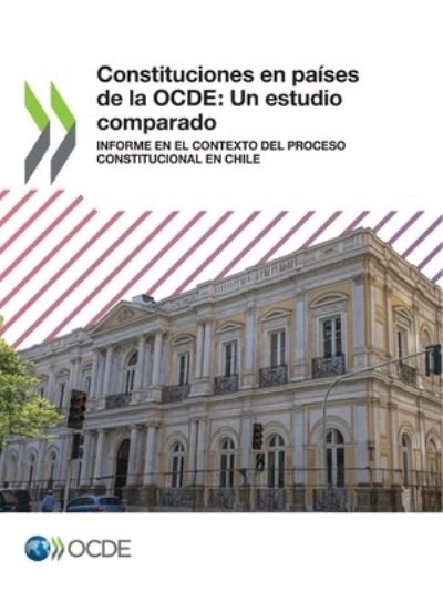 Cover for Oecd · Constituciones En Paises de la Ocde: Un Estudio Comparado Informe En El Contexto del Proceso Constitucional En Chile (Paperback Book) (2022)