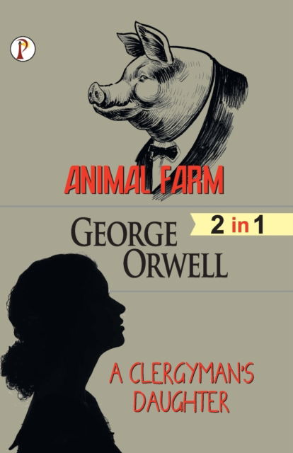 Cover for George Orwell · Animal Farm &amp; A Clergyman's Daughter (2 in 1) Combo (Taschenbuch) (2022)