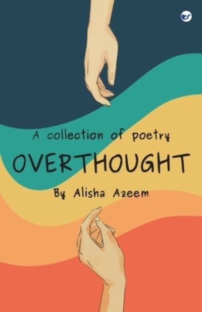 Cover for Alisha Azeem · Overthought (Pocketbok) (2022)