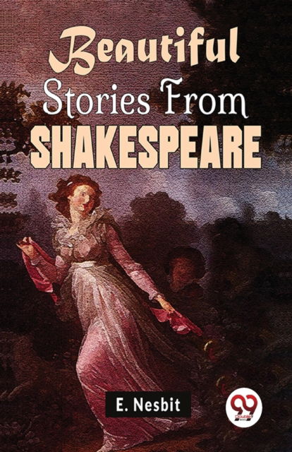 Cover for E. Nesbit · Beautiful Stories from Shakespeare (Paperback Book) (2023)