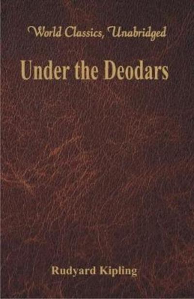 Cover for Rudyard Kipling · Under the Deodars (Paperback Book) (2018)