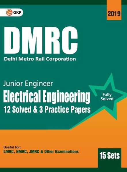 Cover for Gkp · Dmrc 2019 Junior Engineer Electrical Engineering Previous Years' Solved Papers (15 Sets) (Paperback Book) (2019)