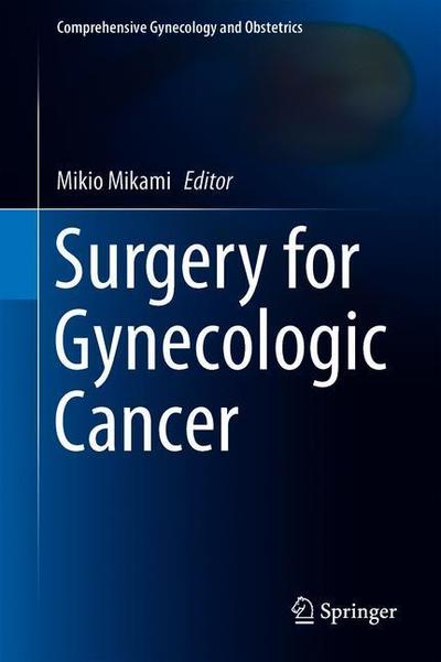 Cover for Surgery for Gynecologic Cancer (Book) [1st ed. 2019 edition] (2019)