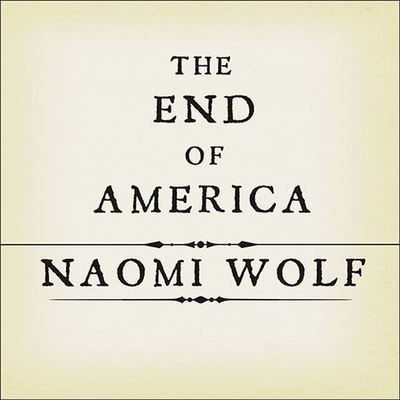 Cover for Naomi Wolf · The End of America (CD) (2008)