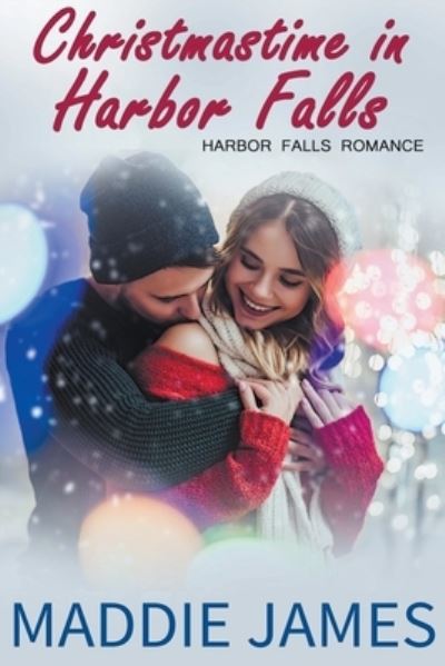 Cover for Maddie James · Christmastime in Harbor Falls - A Harbor Falls Romance (Pocketbok) (2020)