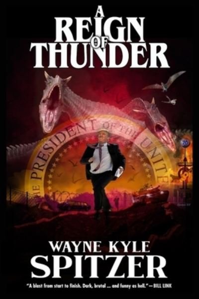 Cover for Wayne Kyle Spitzer · A Reign of Thunder (Pocketbok) [Second edition] (2022)