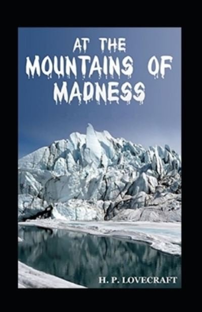Cover for H P Lovecraft · At the Mountains of Madness (illustrated edtion) (Pocketbok) (2022)