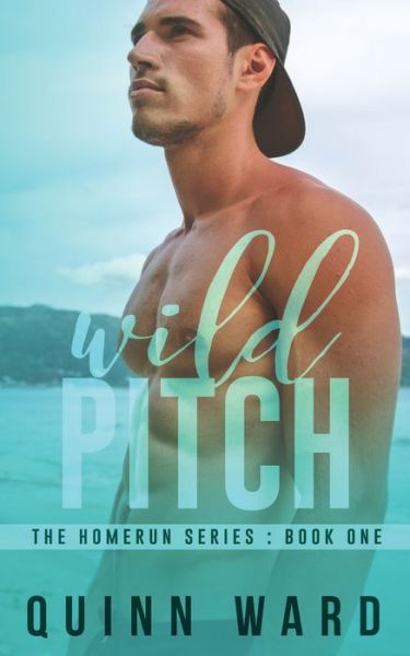 Cover for Quinn Ward · Wild Pitch: An Friends to Lovers Gay Sports Romance (Paperback Book) (2021)