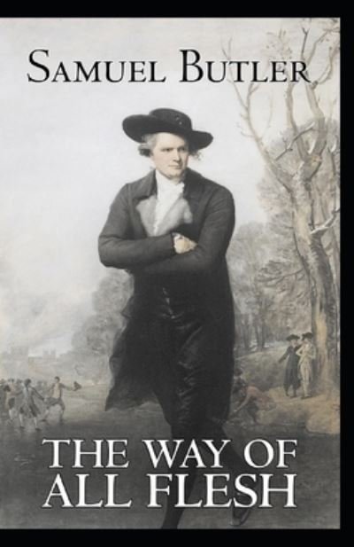 Cover for Samuel Butler · The Way of All Flesh Annotated (Pocketbok) (2021)