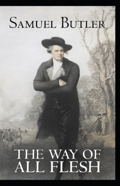 Cover for Samuel Butler · The Way of All Flesh Annotated (Taschenbuch) (2021)