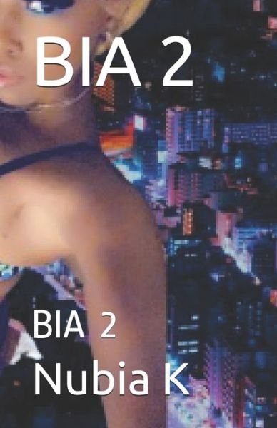 Cover for Nubia K · Bia 2: Bia 2 (Pocketbok) (2021)