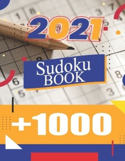 Cover for Barkoun Press · Sud0ku Book +1000: VOL 2 - The Biggest, Largest, Fattest, Thickest Sudoku Book on Earth for adults and kids with Solutions - Easy, Medium, Hard, Tons of Challenge for your Brain! (Paperback Book) (2021)