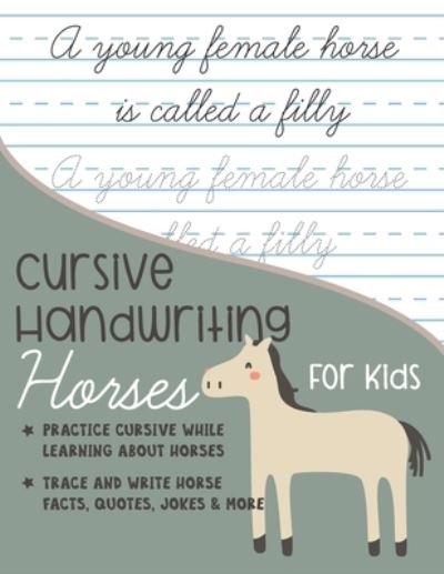 Cover for Kenniebstyles Journals · Cursive Handwriting Horses for Kids (Paperback Book) (2020)