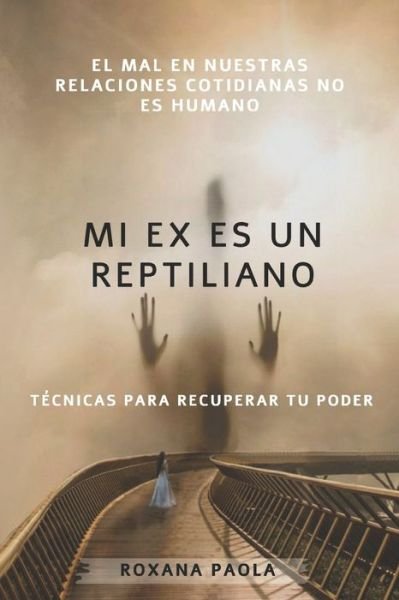 Cover for Roxana Paola · Mi ex es un reptiliano (Paperback Book) (2020)