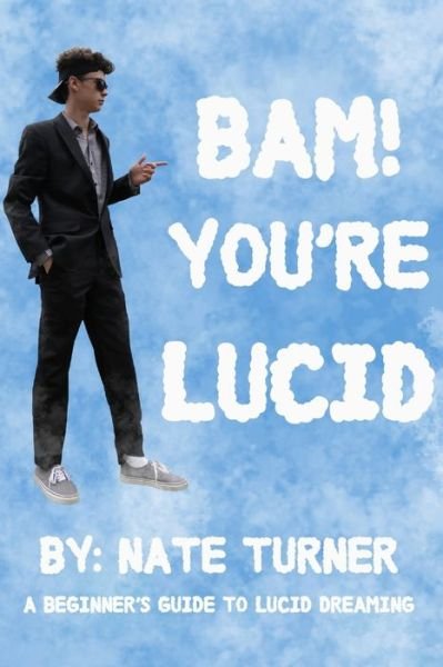 Cover for Nate Turner · BAM! You're Lucid (Pocketbok) (2020)