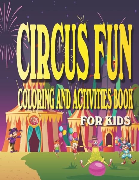 Cover for Envision Children Journals · Circus Fun Coloring and Activities Book for Kids (Pocketbok) (2020)