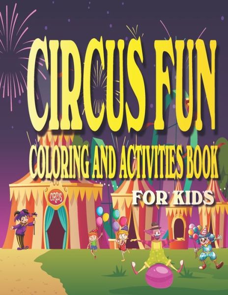 Cover for Envision Children Journals · Circus Fun Coloring and Activities Book for Kids (Taschenbuch) (2020)