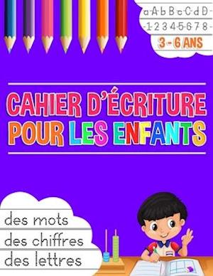 Cover for Mon Cahier Activite · Cahier d'ecriture des chiffres, des lettres, des mots pour enfants (Paperback Book) (2020)