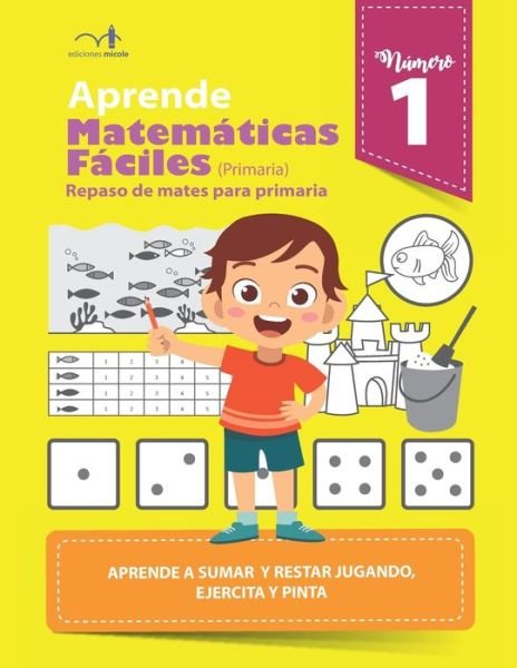 Cover for Ediciones Micole · Aprende matematicas faciles 1 (Paperback Book) (2020)