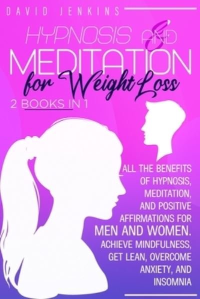 Cover for David Jenkins · Hypnosis and Meditation for Weight Loss (Paperback Bog) (2020)