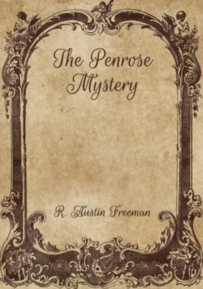 Cover for R Austin Freeman · The Penrose Mystery (Paperback Bog) (2021)