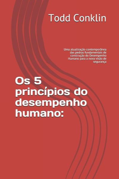 Cover for Todd Conklin · Os 5 principios do desempenho humano (Taschenbuch) (2021)