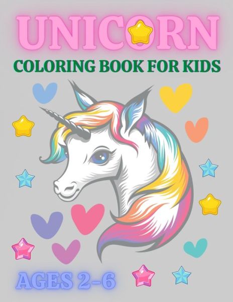 Cover for Trendy Coloring · Unicorn Coloring Book For Kids Ages 2-6: Funny Unicorn Coloring Book For Kids, A children's coloring book and activity pages for 2-6 year old kids (Pocketbok) (2021)