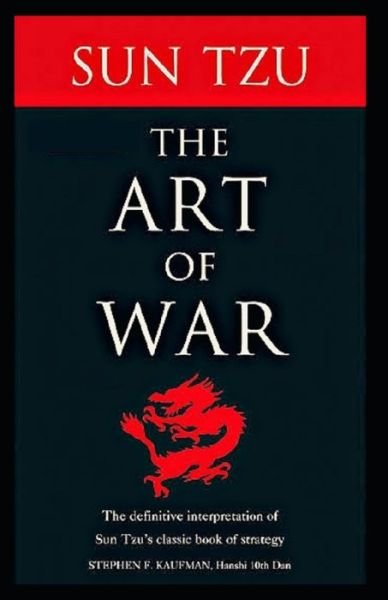 The Art of War Annotated - Sun Tzu - Libros - Independently Published - 9798739392183 - 17 de abril de 2021