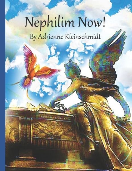 Cover for Adrienne Kleinschmidt · Nephilim Now! (Taschenbuch) (2021)