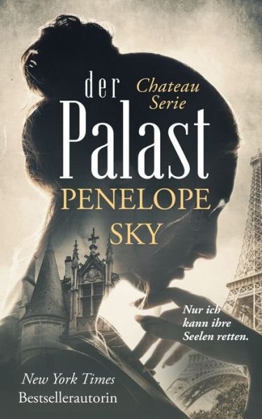 Cover for Penelope Sky · Der Palast (Pocketbok) (2021)