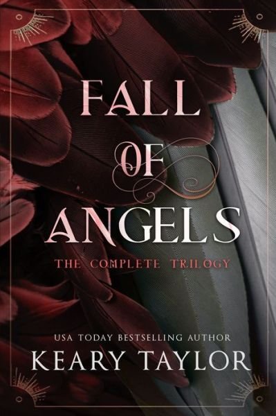 Fall of Angels: The Complete Trilogy - Keary Taylor - Książki - Independently Published - 9798829990183 - 18 maja 2022