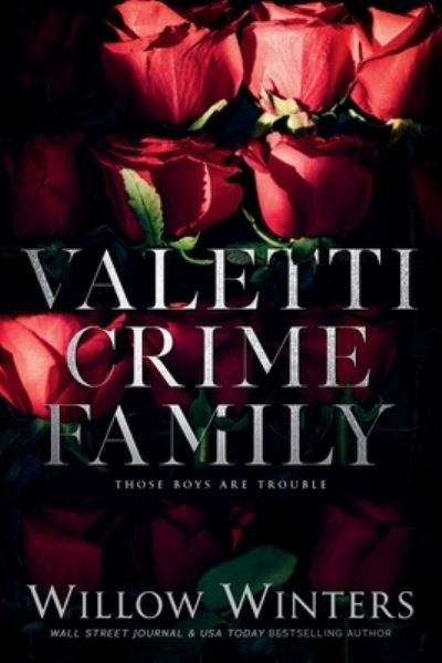 Cover for Willow Winters · Valetti Crime Family (Book) (2022)