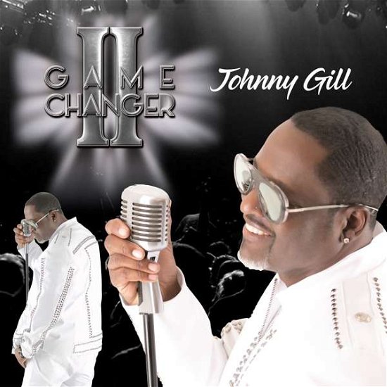 Cover for Johnny Gill · Game Changer II (CD) (2019)