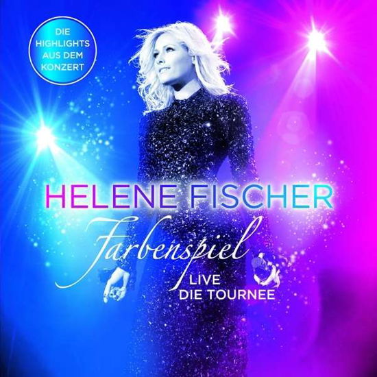 Farbenspiel Live-die Tournee - Helene Fischer - Música - POLYDOR RECORDS - 0602547452184 - 3 de agosto de 2015