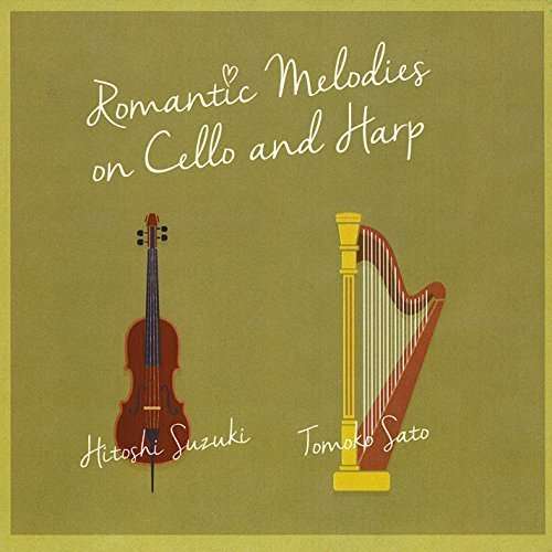 Cover for Tomoko Sato · Romantic Melodies on Cello &amp; Harp (CD) (2014)